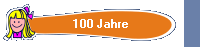 100 Jahre